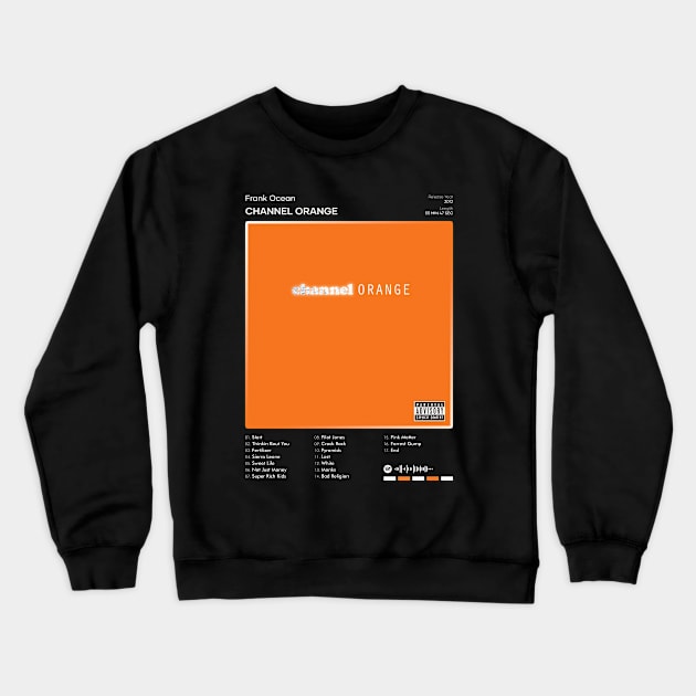 Frank Ocean - channel ORANGE Tracklist Album Crewneck Sweatshirt by 80sRetro